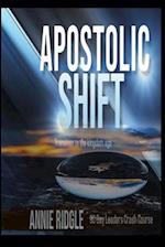 Apostolic Shift: Transition Your Church to the Kingdom Age 