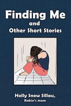 Finding Me and Other Short Stories