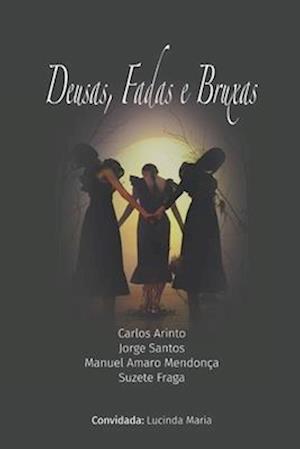 Deusas, Fadas e Bruxas