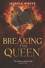 Breaking the Queen: A Grimdark Paranormal Fantasy 