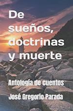 De sueños, doctrinas y muerte