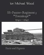 SS-Panzer-Regiment 3 : Facts and Figures