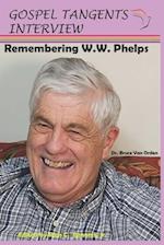 Remembering W.W. Phelps 