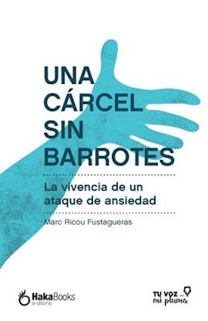 Una cárcel sin barrotes