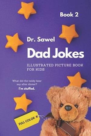 Dad Jokes - Illustrated Picture Book For Kids: Book 2