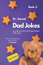 Dad Jokes - Illustrated Picture Book For Kids: Book 2 