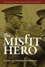 The Misfit Hero 