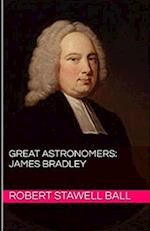 Great Astronomers: James Bradley Illustrated 