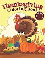 Thanksgiving Coloring Book For Kids Ages 4-8: My First Thanksgiving Coloring Book For Childers 