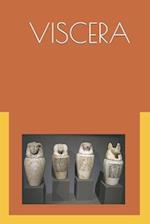 THE VISCERA: Ancient Egyptian Internal Medicine 