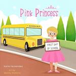 Pink Princess: First Day of School 