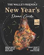 The Wallet-Friendly New Year's Dinner Guide: Delicious Recipes That Won't Break The Bank 