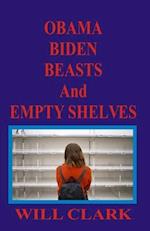 Obama, Biden, Beasts and Empty Shelves 