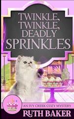 Twinkle, Twinkle, Deadly Sprinkles 