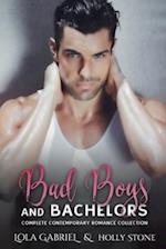 Bad Boys and Bachelors: Complete Contemporary Romance Collection 