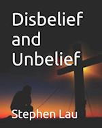 Disbelief and Unbelief: The Belief Journey 
