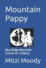 Mountain Pappy: Blue Ridge Mountain Stories for Children 