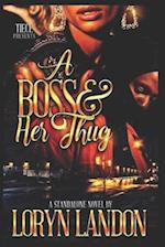 A Boss & Her Thug: A Standalone Novel 