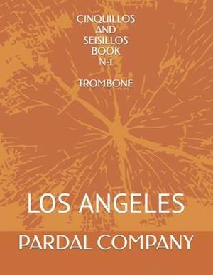 CINQUILLOS AND SEISILLOS BOOK N-1 TROMBONE : LOS ANGELES