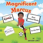 Magnificent Marcus: An Inspirational Children's Tale