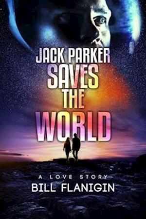 Jack Parker Saves the World