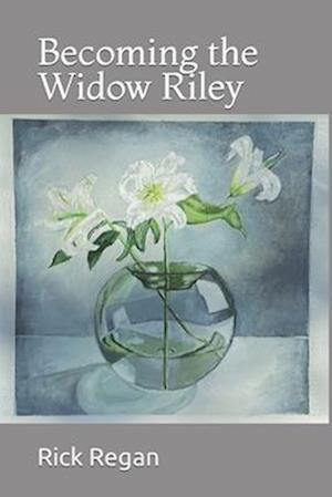 Becoming the Widow Riley