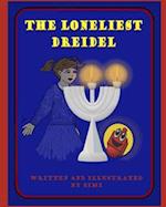 The Loneliest Dreidel: A Chanukah Story 