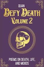 Defy Death : Volume 2 