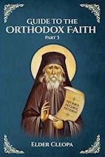 Guide to the Orthodox Faith: Part 3 