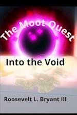 The Moot Quest: Into The Void 