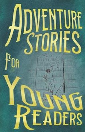 Adventure Stories for Young Readers