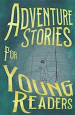 Adventure Stories for Young Readers 