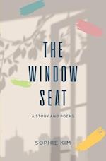 The Window Seat: A Short Story and Poems 