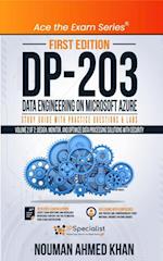 DP 203 Data Engineering on Microsoft Azure Study Guide With Practice Questions & Labs - Volume 2 of 2