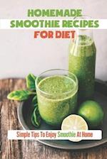 Homemade Smoothie Recipes For Diet