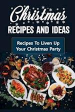 Christmas Recipes And Ideas