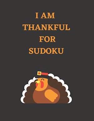 I Am Thankful for Sudoku: Thanksgiving themed Activity Book