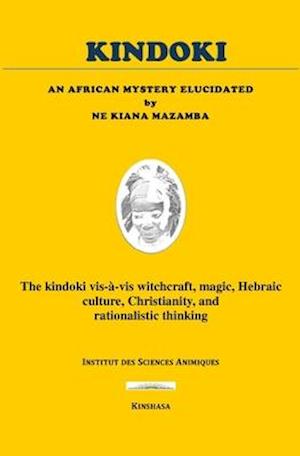 KINDOKI: An African Mystery Elucidated