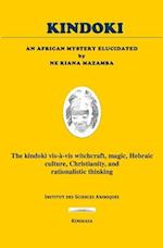 KINDOKI: An African Mystery Elucidated 