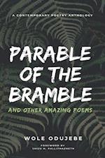 PARABLE OF THE BRAMBLE And Other Amazing Poems: A Contemporary Poetry Anthology 