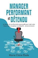 Manager performant et détendu