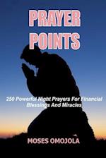 Prayer Points: 250 Powerful Night Prayers for Financial Blessings And Miracles 