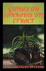 GUIDES ON CANNABIS OIL EXTRACT: Simple guides self supporting method in cannabis oil extraction 