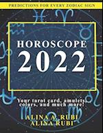 Horoscope 2022: The Complete Forecast for Every Zodiac Sign 