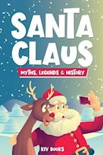 Santa Claus - Myths, Legends & History 