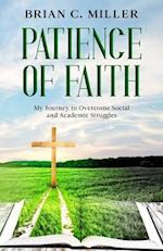 Patience of Faith: My Journey to Overcome Social and Academic Struggles 