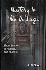 Mystery in the Village 