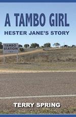 A Tambo Girl: Hester Jane's Story 