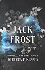 JACK FROST: An Immortal Warriors Romance 