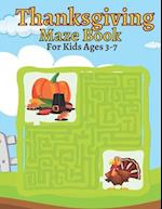 Thanksgiving Maze Book For Kids Ages 3-7 